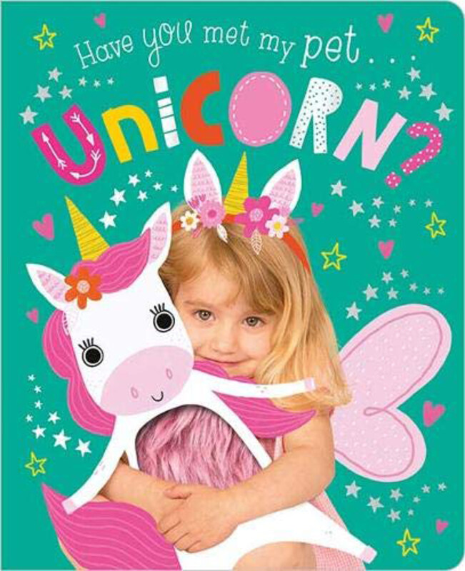 

Have You Met My Pet Unicorn, Board Book, By: Rosie Greening