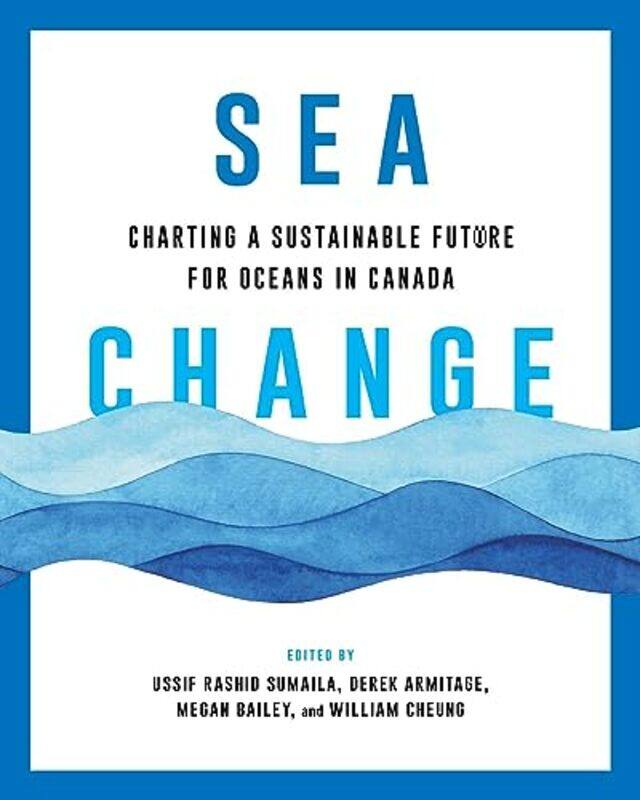 

Sea Change by Ussif Rashid SumailaDerek ArmitageMegan BaileyWilliam W.L. Cheung -Paperback