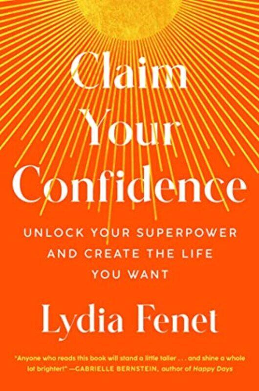 

Claim Your Confidence,Hardcover by Lydia Fenet