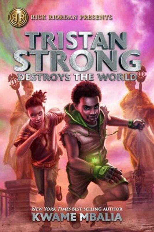 

Rick Riordan Presents Tristan Strong Destroys The World by Kwame Mbalia-Paperback