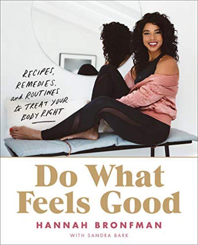 

Do What Feels Good by Hannah Bronfman-Hardcover
