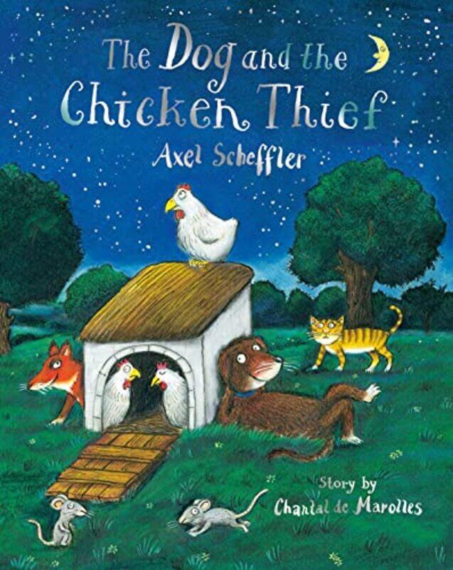 

Dog And The Chicken Thief By Axel Scheffler -Paperback