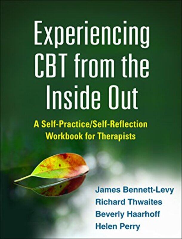 

Experiencing CBT from the Inside Out by Dr Marga HogenboomBob Woodward-Paperback