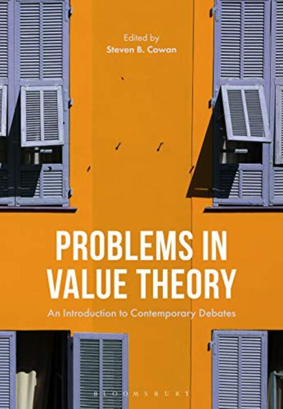 Problems in Value Theory by Professor Steven B Louisiana College, USA Cowan-Paperback