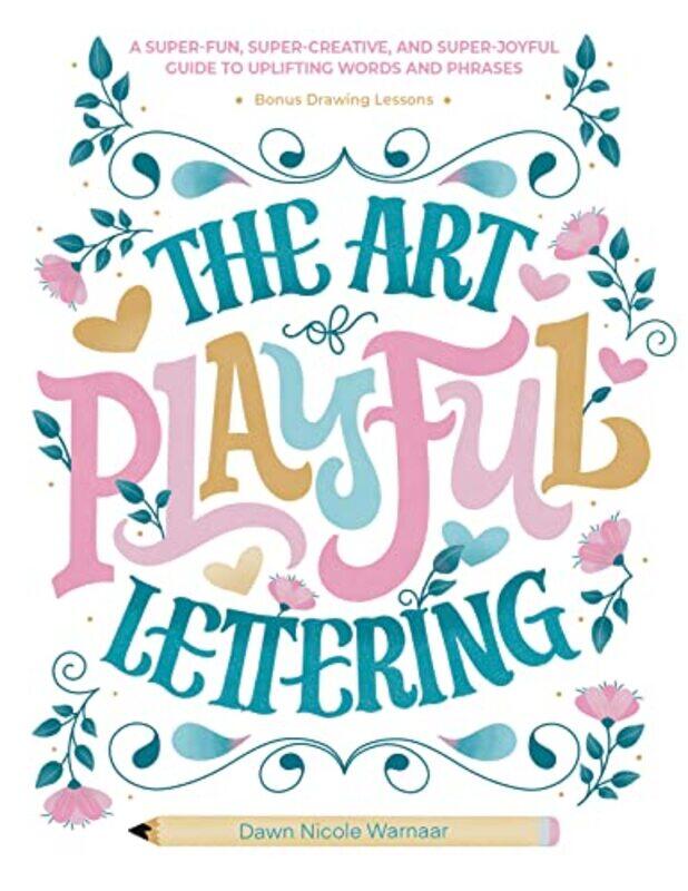 

The Art of Playful Lettering by Gayle Brewer-Hardcover