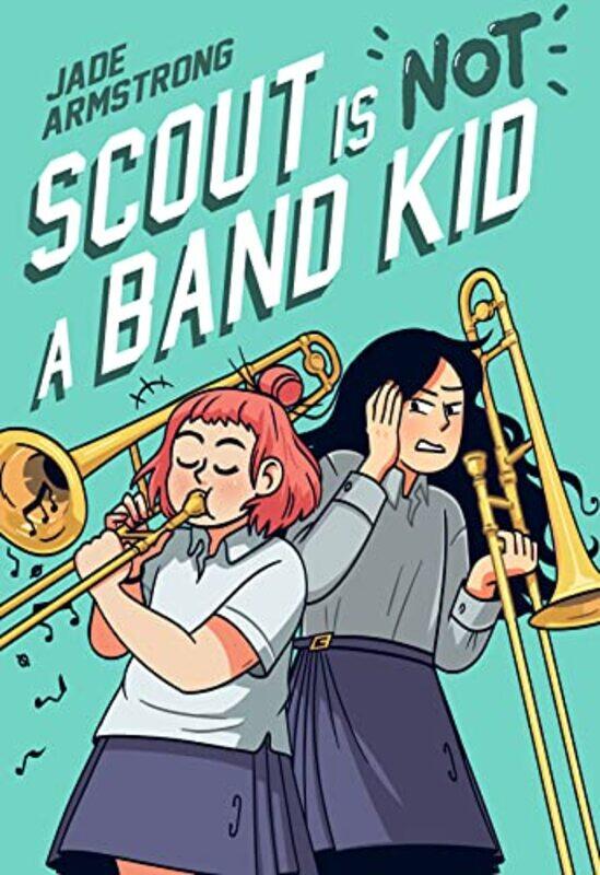 

Scout Is Not a Band Kid by Jade Armstrong-Paperback