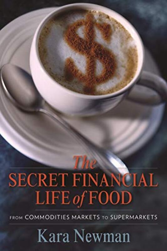 

The Secret Financial Life of Food by Larry Cuban-Paperback