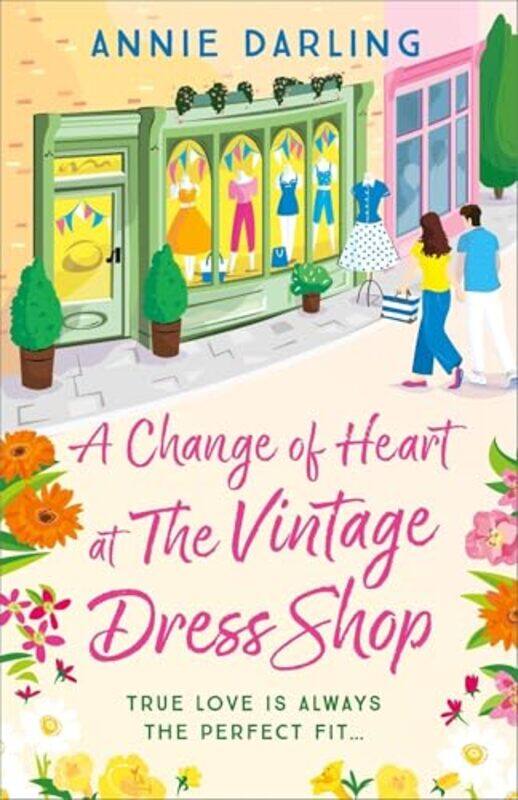 

A Change of Heart at the Vintage Dress Shop by Annie Darling-Paperback