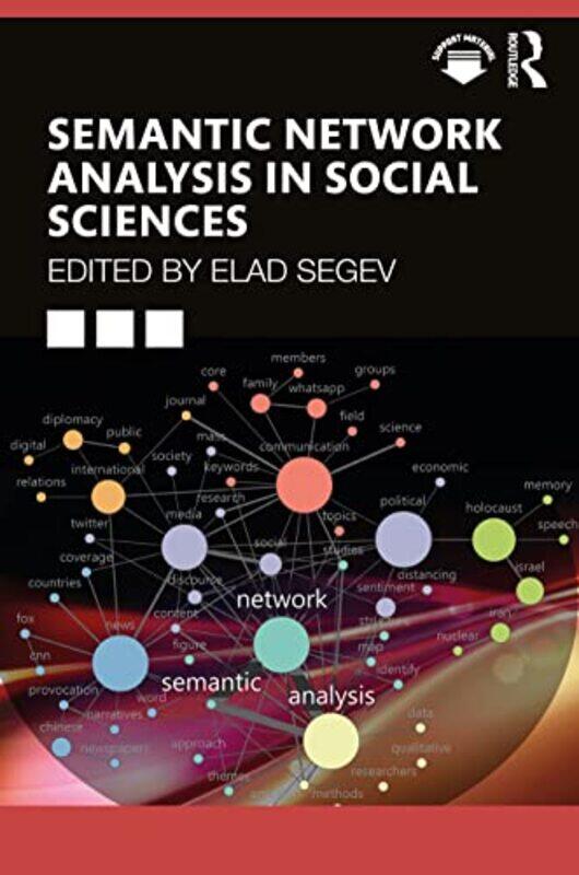 

Semantic Network Analysis in Social Sciences by Elad Segev-Paperback