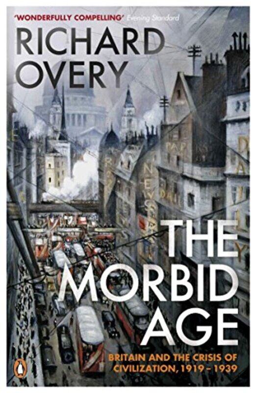 

The Morbid Age by Richard Overy-Paperback