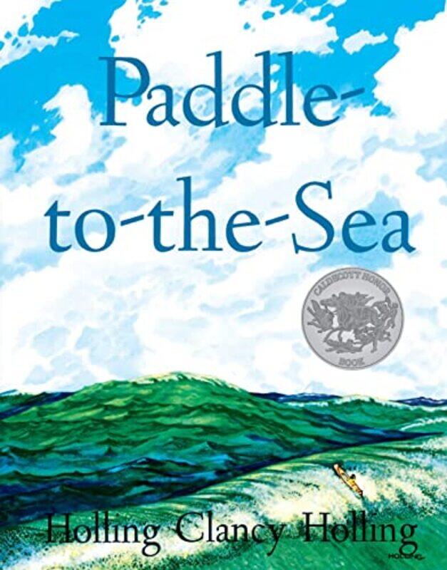 

Paddle To The Sea By Holling Holling C - Paperback