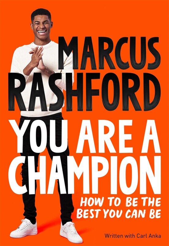 

You Are A Champion: How to Be The Best You Can Be, Paperback Book, By: Marcus Rashford & Carl Anka