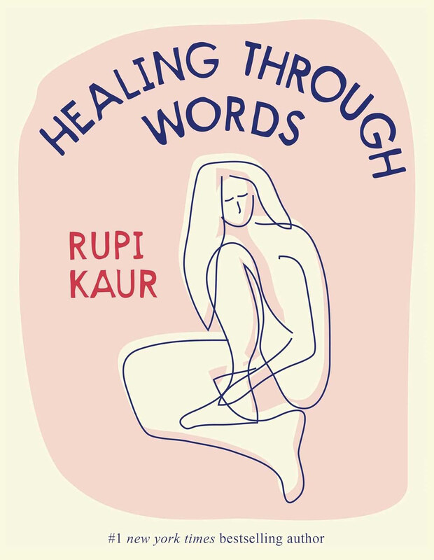 

Healing Through Words, Hardcover Book, By: Rupi Kaur