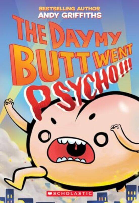 

The Day My Butt Went Psycho By Griffiths, Andy -Paperback