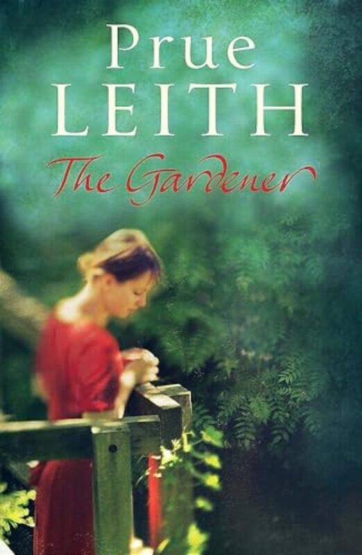 

The Gardener by Prue Leith-Paperback