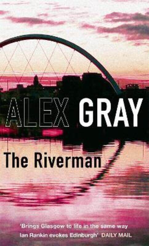 

The Riverman.paperback,By :Alex Gray