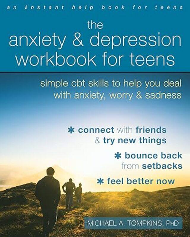 

The Anxiety and Depression Workbook for Teens by Michael A Tompkins-Paperback