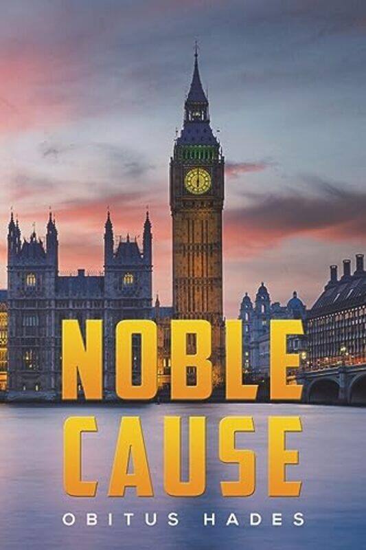 

Noble Cause by Obitus Hades-Paperback