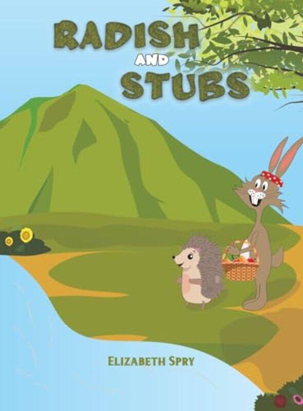 

Radish and Stubs by Elizabeth Spry-Hardcover