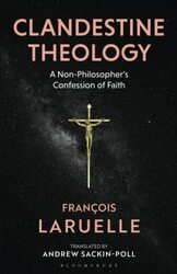 Clandestine Theology by Professor Francois Universite de Paris X, Nanterre, France LaruelleAndrew Sackin-Poll-Paperback