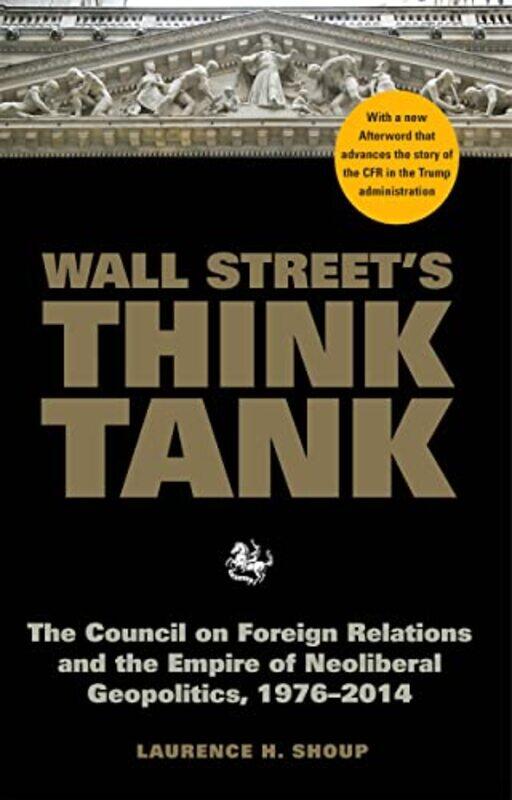 

Wall Streets Think Tank by Laurence H Shoup-Paperback