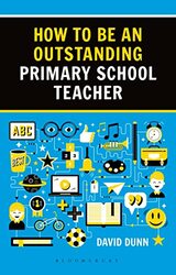 How to be an Outstanding Primary School Teacher 2nd edition by Helena HarastovaLinh Dao-Paperback