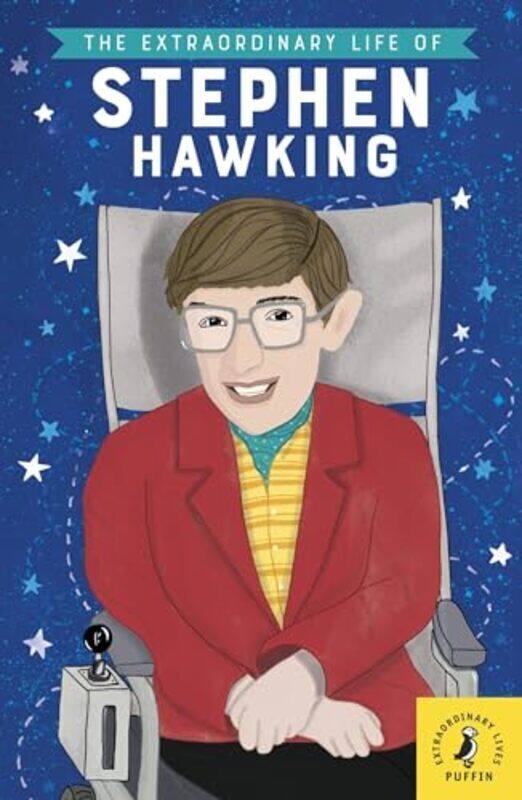 

The Extraordinary Life of Stephen Hawking by Scott, Kate - Mols, Esther - Paperback