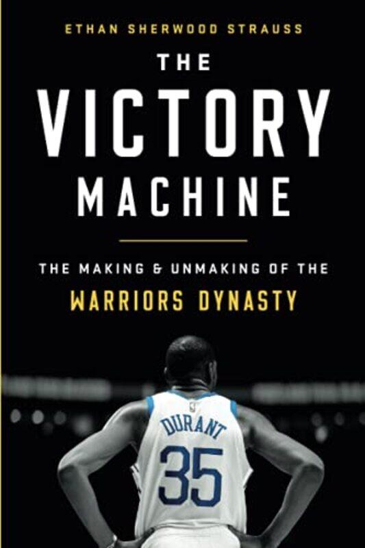 

The Victory Machine by Ethan Sherwood Strauss-Paperback