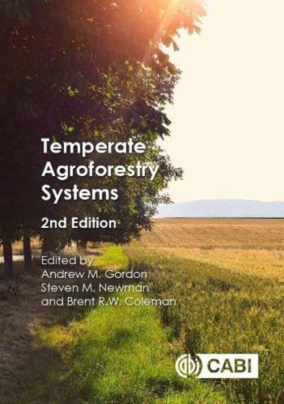 

Temperate Agroforestry Systems by Jeffrey Bell-Hardcover