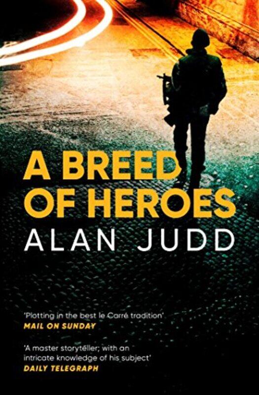 

A Breed of Heroes by Alan Judd-Paperback