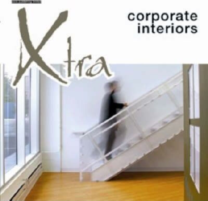 ^(C) Xtra Corporate Interiors,Hardcover,ByDiane Tsang