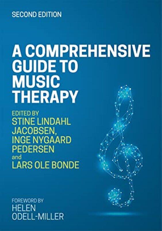 

A Comprehensive Guide To Music Therapy 2Nd Edition Theory Clinical Practice Research And Trainin by Jacobsen, Stine Lindahl - Pedersen, Inge Nygaard -