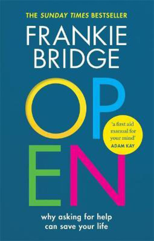 OPEN: Why asking for help can save your life, Paperback Book, By: Frankie Bridge