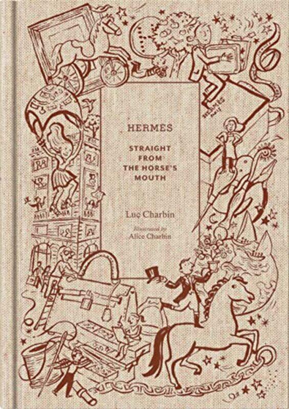 

Hermes Straight from the Horses Mouth by Charbin, Luc - Charbin, Alice - Hardcover