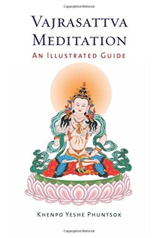 

Vajrasattva Meditation by Khenpo Yeshe Phuntsok-Paperback