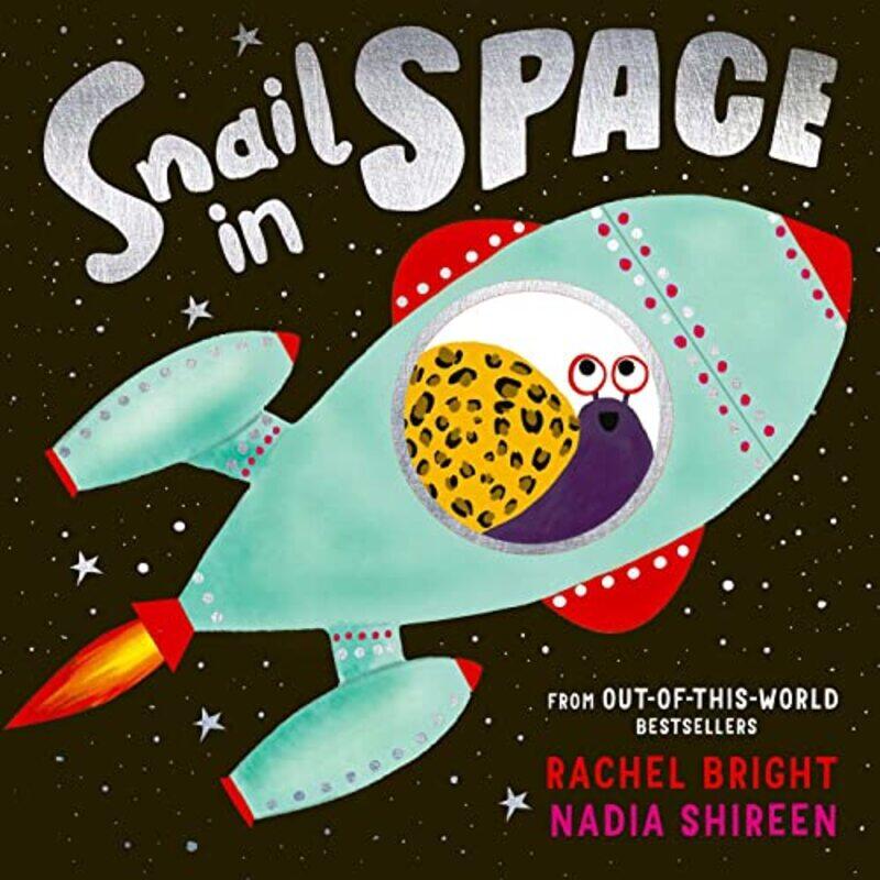 

Snail in Space by Rachel BrightNadia Shireen-Paperback