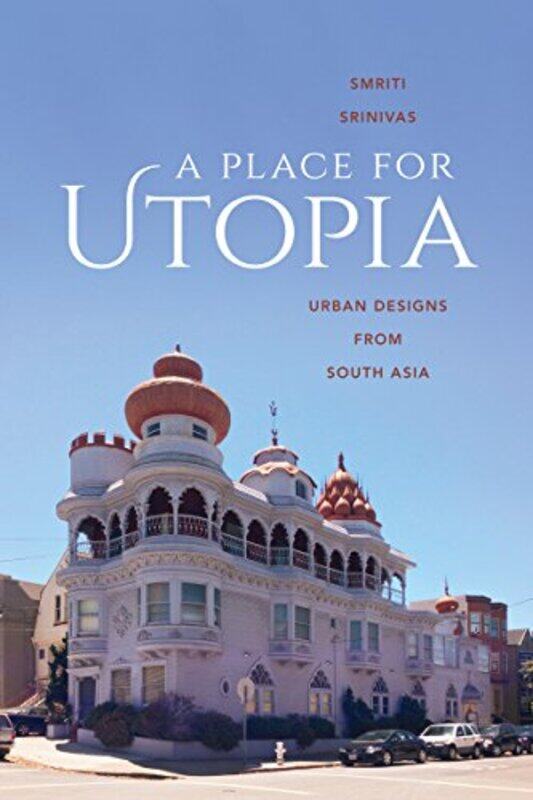 

A Place for Utopia by Gabriela University of Worcester Department of Psychology Worcester MiscaPeter University of Worcester School of Nursing Midwife