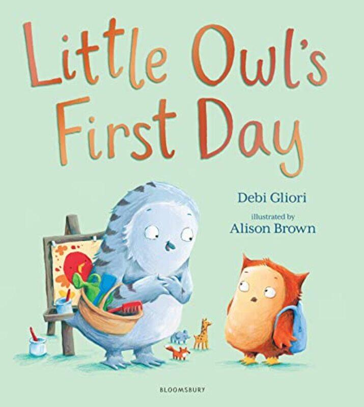 

Little Owl’s First Day by Ms Debi GlioriAlison Brown-Paperback