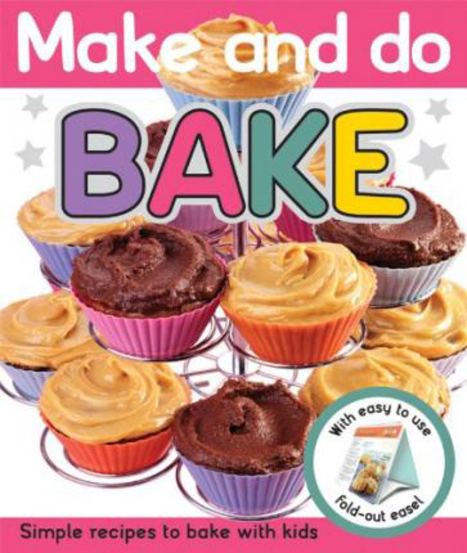 Bake: Make & Do, Hardcover Book, By: Roger Priddy