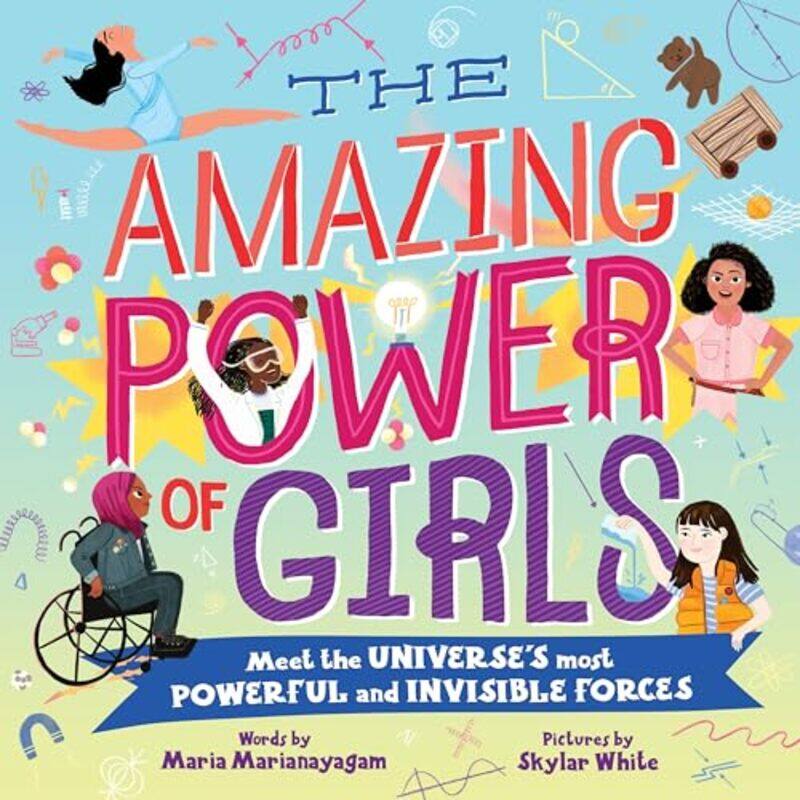 

The Amazing Power of Girls by Maria MarianayagamSkylar White -Hardcover