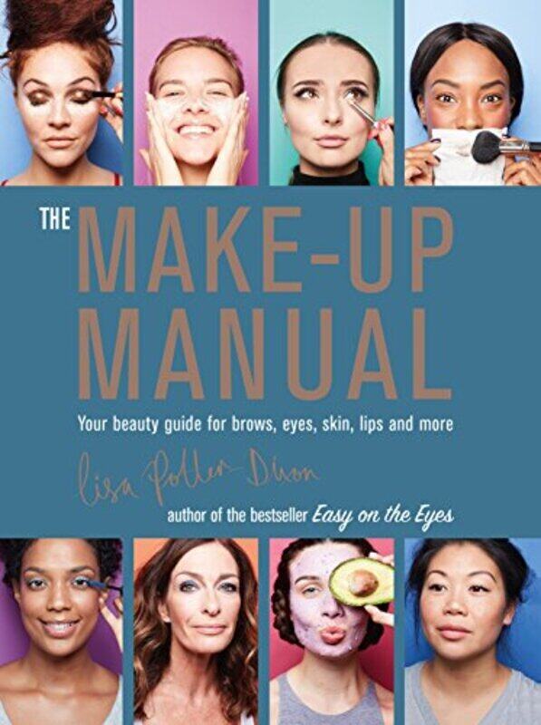 

The Make-Up Manual, Hardcover Book, By: Lisa Potter-Dixon