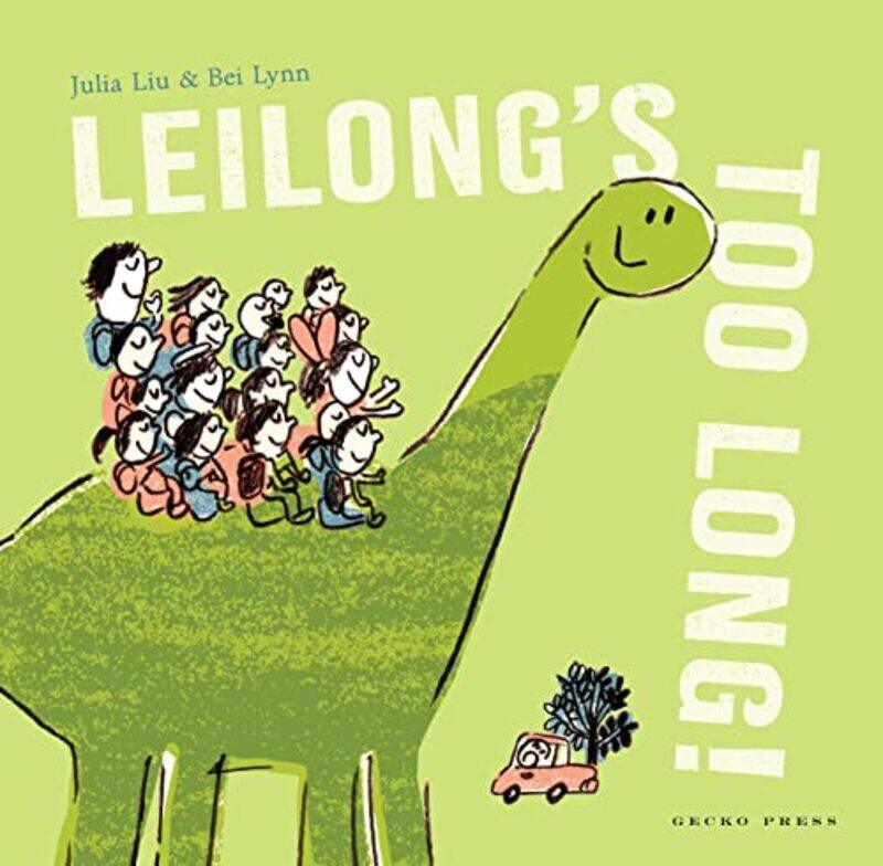 

Leilongs Too Long by Julia LiuBei LynnHelen Wang-Paperback