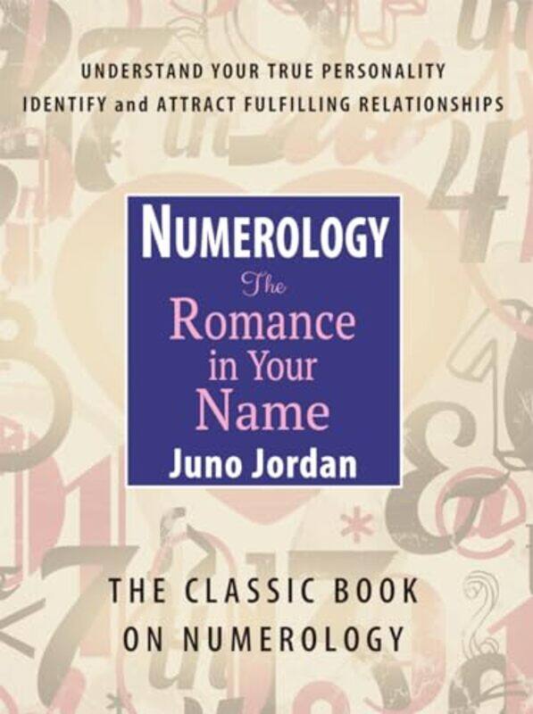 

Numerology The Romance In Your Name By Jordan Juno - Paperback