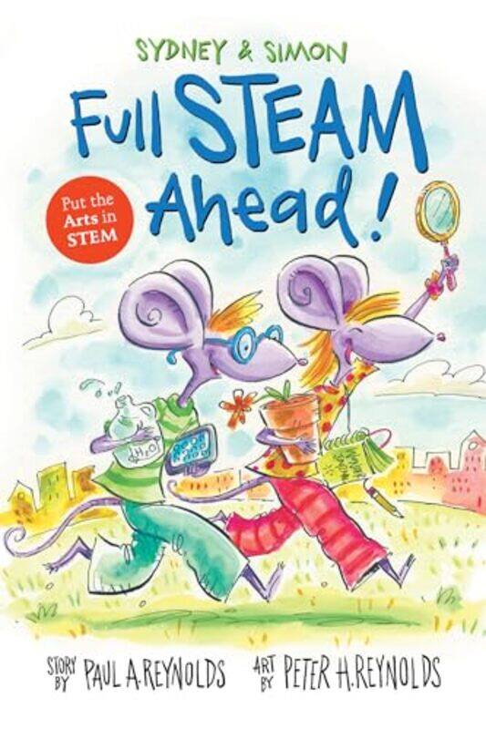 

Sydney and Simon Full Steam Ahead by Paul A ReynoldsPeter H Reynolds-Paperback