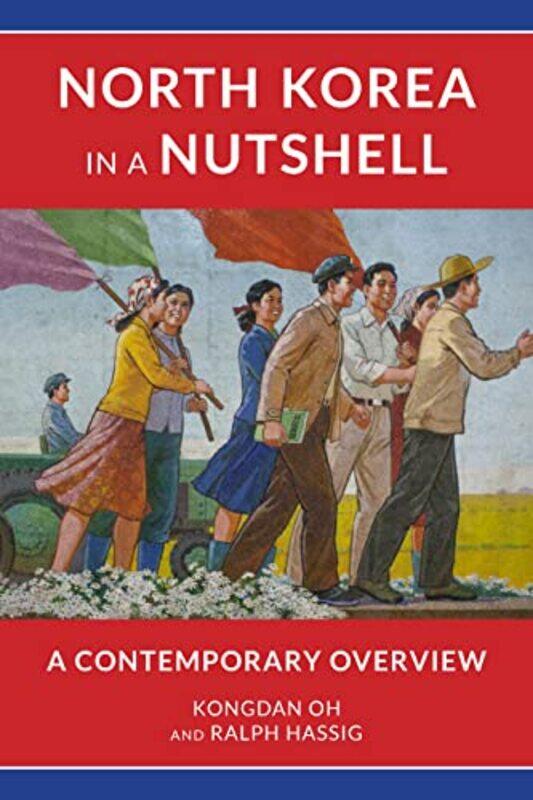 

North Korea in a Nutshell by Kongdan OhRalph Hassig-Hardcover