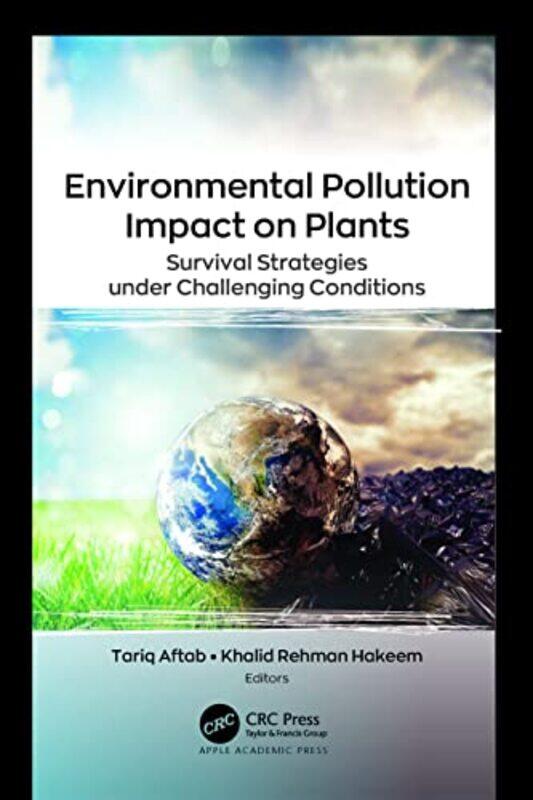 

Environmental Pollution Impact on Plants by Dawn PhD HuebnerBonnie Matthews-Hardcover
