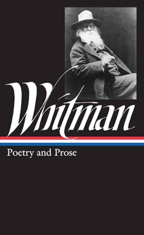 

Walt Whitman Poetry and Prose LOA 3 by Walt Whitman-Hardcover