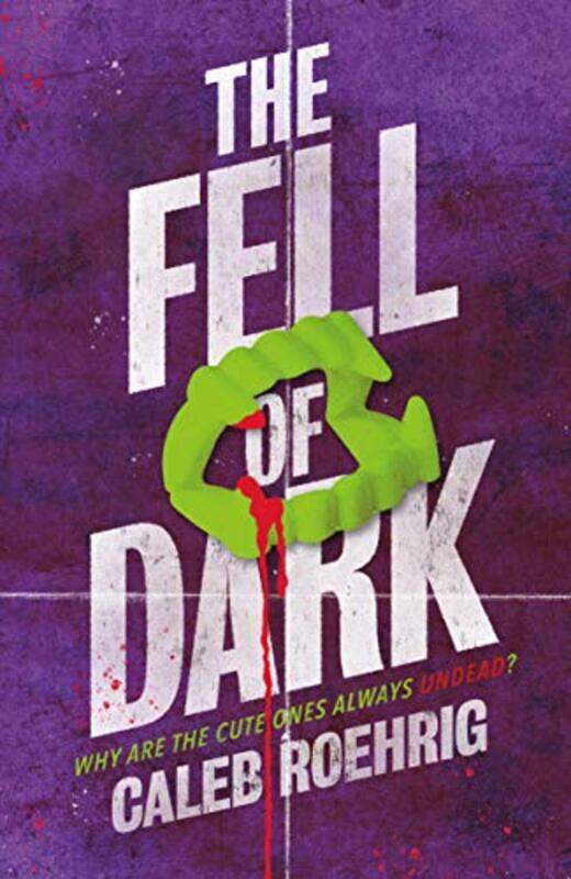 

Fell Of Dark By Roehrig Caleb - Paperback