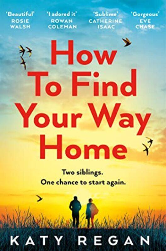 

How To Find Your Way Home,Paperback,by:Katy Regan