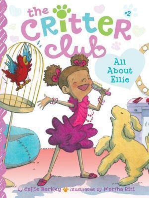 

All About Ellie (The Critter Club).paperback,By :Callie Barkley